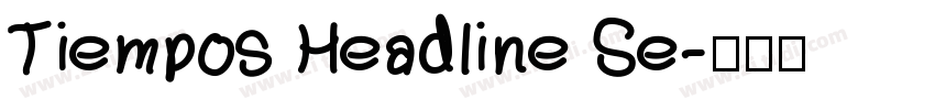 Tiempos Headline Se字体转换